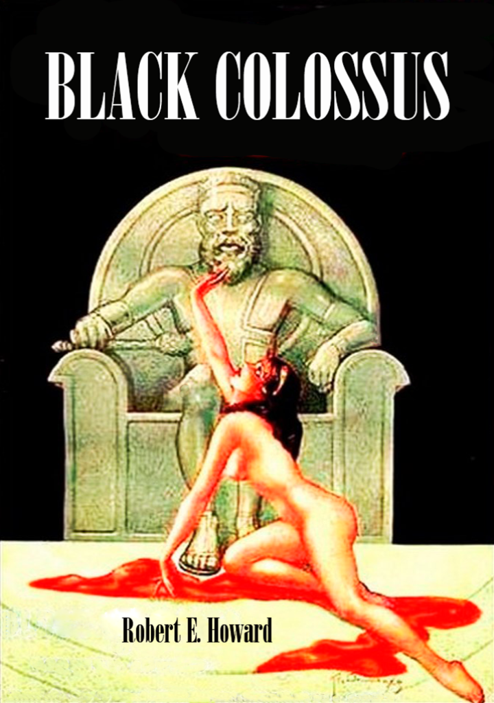 Black Colossus by Robert E. Howard