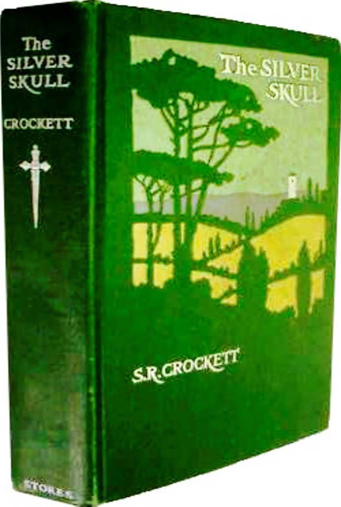 The Silver Skull by S. R. Crockett